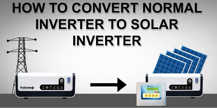 How to converter normal inverter into solar inverter